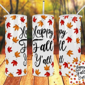 Happy Fall Y’all Tumbler